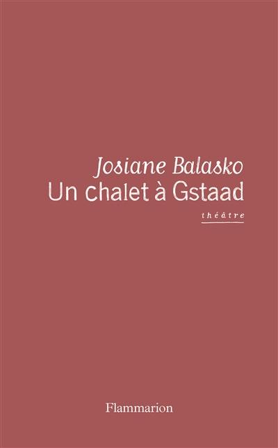 Un chalet à Gstaad : théâtre