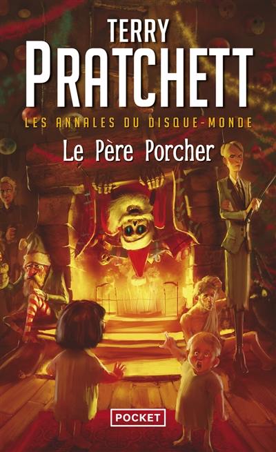 Les annales du Disque-monde. Vol. 20. Le père Porcher