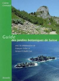 Guide des jardins botaniques de Suisse