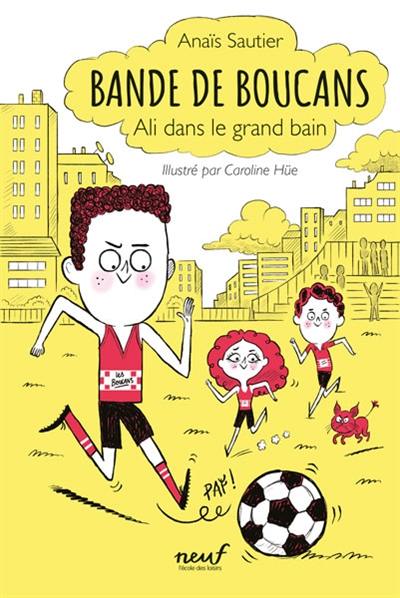 Bande de boucans. Vol. 3. Ali dans le grand bain Bande de boucans. Vol. 3. Ali dans le grand bain