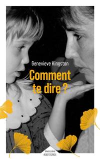 Comment te dire ?