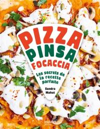 Pizza, pinsa, focaccia : les secrets de la recette parfaite