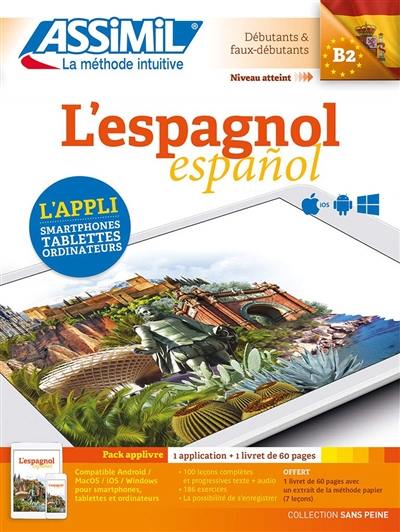 L'espagnol : débutants & faux débutants, niveau atteint B2 : pack applivre L'espagnol : débutants & faux débutants, niveau atteint B2 : pack applivre
