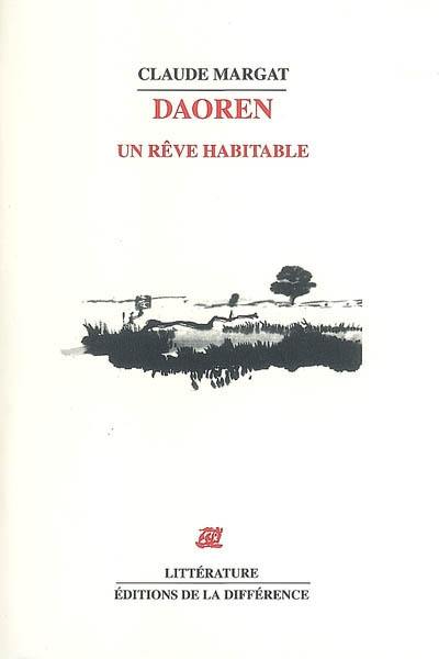 Daoren, un rêve habitable Daoren, un rêve habitable