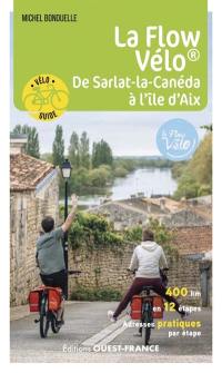 La flow vélo : de Sarlat à La Rochelle