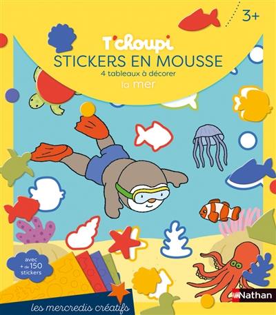 T'choupi : stickers en mousse, 4 tableaux à décorer : la mer T'choupi : stickers en mousse, 4 tableaux à décorer : la mer