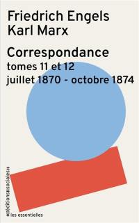Correspondance. Vol. 11-12. Juillet 1870-octobre 1874