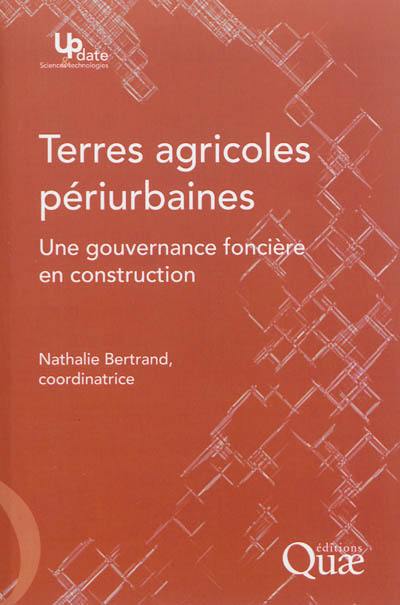Terres agricoles périurbaines : une gouvernance foncière en construction