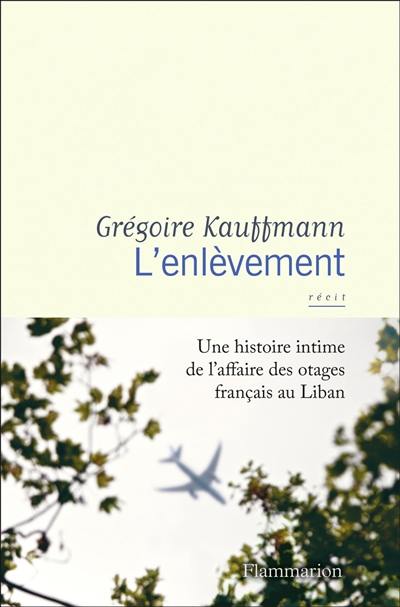 L'enlèvement : récit L'enlèvement : récit