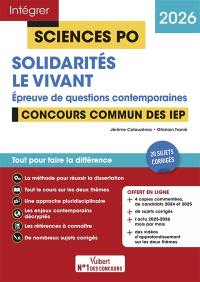 Solidarités, le vivant : épreuve de questions contemporaines : concours commun des IEP, 2026