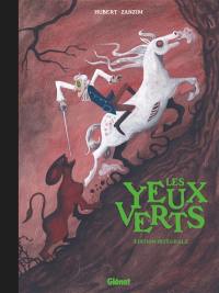 Les yeux verts : édition intégrale Les yeux verts : édition intégrale