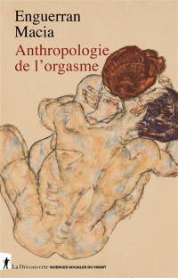 Anthropologie de l'orgasme