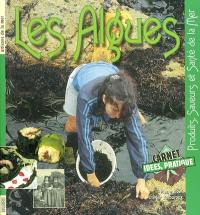 Les algues : produits, saveurs et santé de la mer Les algues : produits, saveurs et santé de la mer
