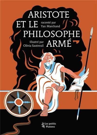 Aristote et le philosophe armé Aristote et le philosophe armé