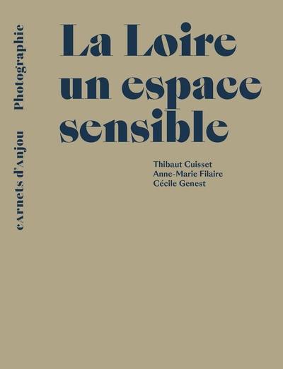 La Loire un espace sensible