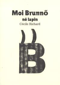 Moi Brunnö né lapin