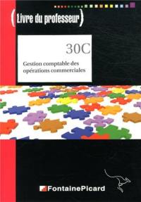 Gestion comptable des opérations commerciales : BTS 1re année CGO : livre du professeur