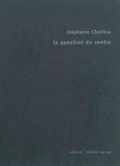 La question du centre