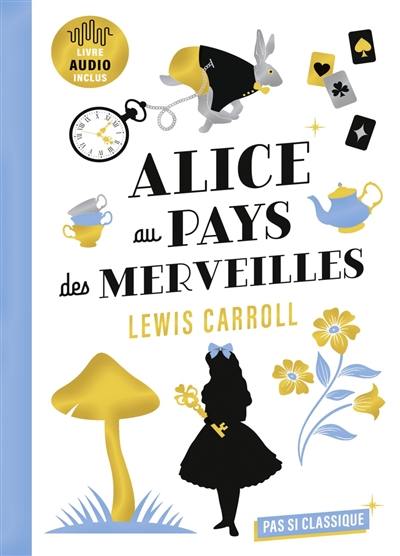 Alice au pays des merveilles Alice au pays des merveilles