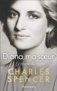 Diana, ma soeur : le chant du cygne