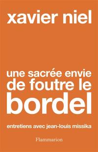 Une sacrée envie de foutre le bordel : entretiens avec Jean-Louis Missika