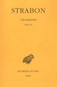 Géographie. Vol. 4. Livre VII