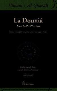 La douniâ, une belle illusion : mieux connaître ses pièges pour mieux les éviter !
