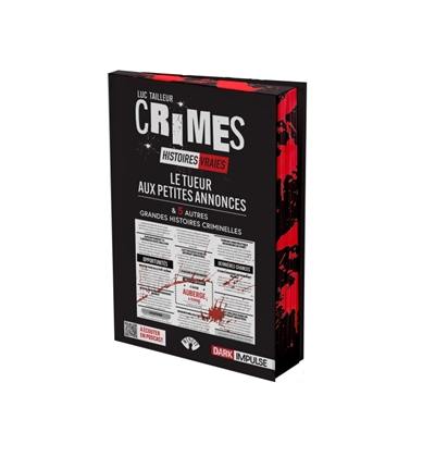 Crimes : histoires vraies. Le tueur aux petites annonces : & 5 autres grandes histoires criminelles Crimes : histoires vraies. Le tueur aux petites annonces : & 5 autres grandes histoires criminelles