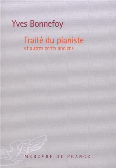 Traité du pianiste : et autres écrits anciens