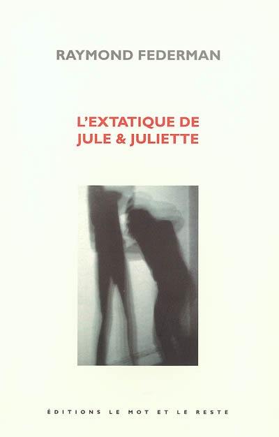 L'extatique de Jule & Juliette : cul-bute L'extatique de Jule & Juliette : cul-bute