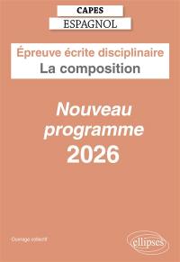 Capes espagnol, épreuve écrite disciplinaire, la composition : nouveau programme 2026