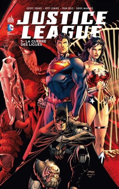 Justice league. Vol. 5. La guerre des ligues Justice league. Vol. 5. La guerre des ligues