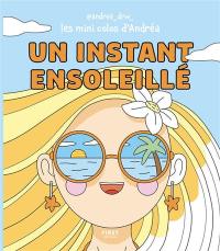 Un instant ensoleillé : les mini colos d'Andréa