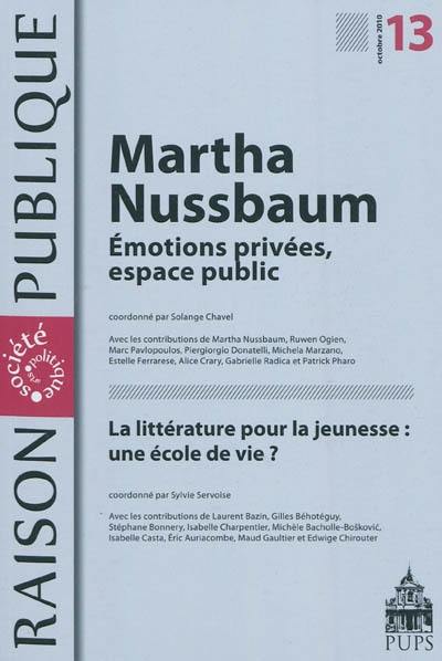 Raison publique, n° 13. Martha Nussbaum : émotions privées, espace public