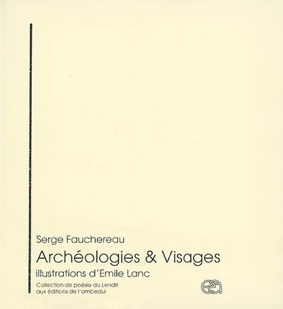 Archéologies. Visages
