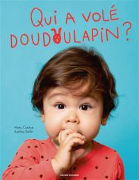 Qui a volé Doudoulapin ?