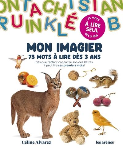 Mon imagier : 75 mots à lire dès 3 ans Mon imagier : 75 mots à lire dès 3 ans