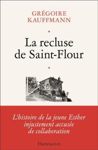 La recluse de Saint-Flour
