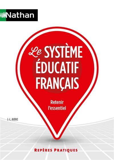 Le système éducatif français : retenir l'essentiel