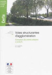 Voies structurantes d'agglomération : conception des artères urbaines à 70 km-h