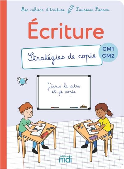 Ecriture CM1, CM2 : stratégies de copie