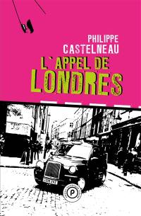 L'appel de Londres : récit
