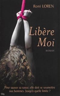 Libère-moi