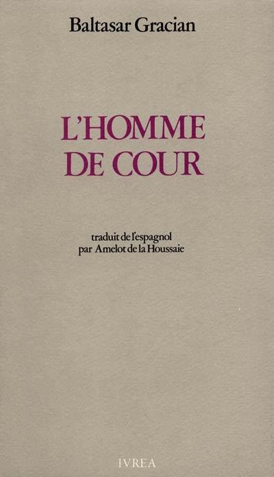 L'homme de cour L'homme de cour