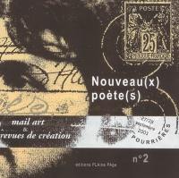 Nouveau(x) poète(s) 2 : mail art & revues de création