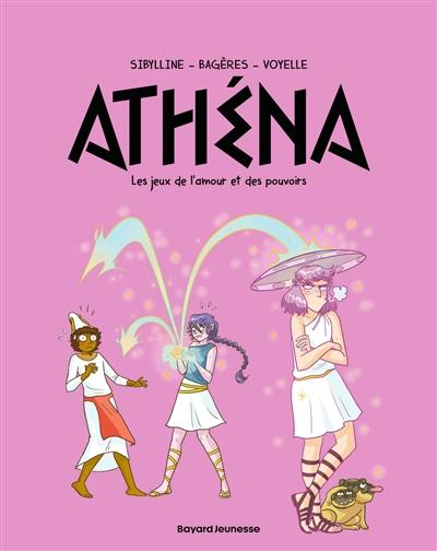 Athéna. Vol. 8. Les jeux de l'amour et des pouvoirs