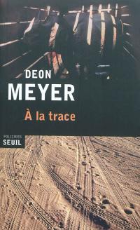A la trace