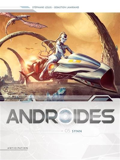 Androïdes. Vol. 5. Synn Androïdes. Vol. 5. Synn
