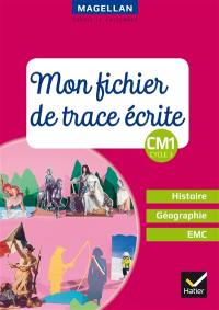 Mon fichier de trace écrite, CM1, cycle 3 : histoire géographie, EMC
