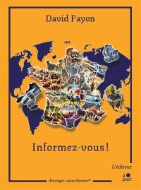 Informez-vous !